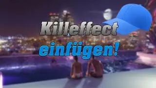 Insert FiveM Kill Effect! [GERMAN/GTA/GAMBO/TUTORIAL]