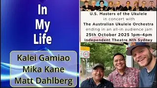 In My Life - Featuring Kalei Gamiao, Mika Kane and Matt Dahlberg