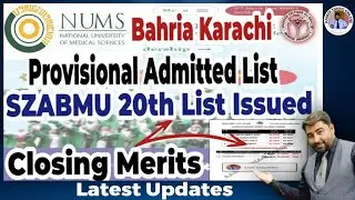 NUMS Colleges Latest Closing Aggregates |  SZABMU 20th Merit List
