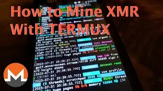 КАК МАЙНИТЬ MONERO (XMR) С ПОМОЩЬЮ TERMUX │ Простое руководство