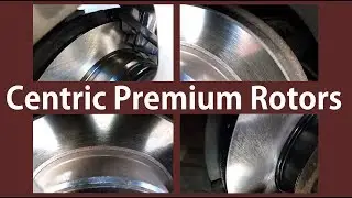 Centric Premium Rotors | До и после | Обзор