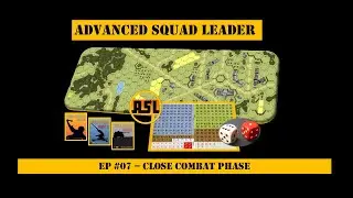 ASL | TUTORIAL ITA | EP #07 -  Close Combat Phase