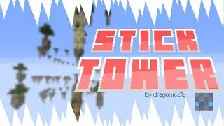 Stick Tower | Minecraft | Trailer | OUT NOW