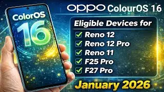 Oppo ColorOS 16 Update January 2026 🔥 Android 16 | Reno 12/12 Pro, Reno 11, F25 Pro, F27 Pro