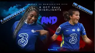 Jessie Fleming and Ashley Lawrence Chelsea vs Manchester City Highlights 8 October 2023 #itstime