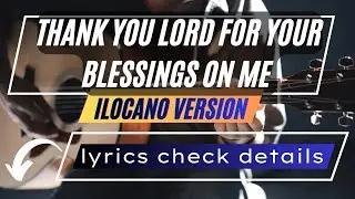 Thank you lord for your blessings on me - Ilocano Version