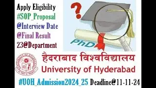 PhD Apply Eligibility UOH 2024-25 | Interview Date & SOP 