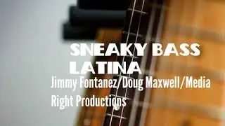 Sneaky Bass Latina - Jimmy Fontanez/Doug Maxwell/Media Right Productions [No Copyright Music]