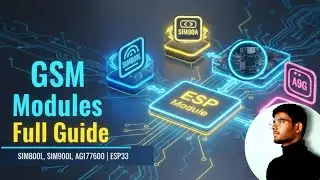 GSM Modules Explained in Telugu | SIM800, SIM900, A9G, SIM7600 &ndash; Complete Guide for IoT Projects