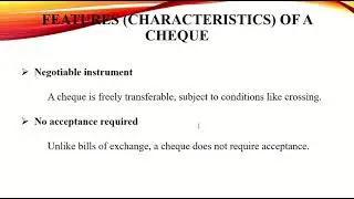 Banking Law - Features of Cheque and it's importance - Exam format (10 or 20  mark Question)