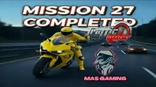 MISSION 27 COMPLETED #mas gaming #traffic rider #by Muhammad Ahmad