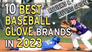 10 Best Baseball Glove Brands In 2023