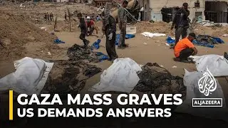 US demands &lsquo;thorough and transparent&rsquo; mass grave investigation