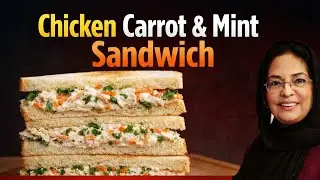Chicken Sandwich | Chicken Carrot & Mint Sandwich | Cooking with Chef Rahat