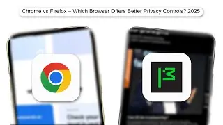 Chrome Vs Firefox &ndash; Which Browser Offers Better Privacy Controls 2025 (FULL REVIEW) (2026)