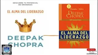 Transforma tu Vida con 'Alma de Liderazgo' de Deepak Chopra   Claves para el &Eacute;xito y la Inspiraci&oacute;n