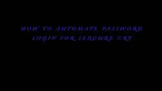 How to automate password login for SecureCRT
