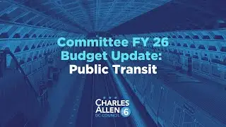 Bite-Sized Transportation & Environment Budget Update: Public Transit