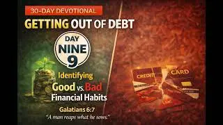Getting out of Debts Day 9:  Identifying Good vs. Bad Financial Habits