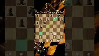 The Game Changing Move! 🤯 #chess #checkmate  #chessshorts #chesstactics