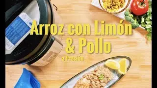 Espa&ntilde;ol | Olla a Presi&oacute;n | Arroz con Limon & Pollo por Yedi Houseware