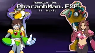 Year of Battle Network: PharaohMan.EXE | MEGA MARCH 2023 ft. Maria