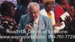 Wayne Parks Ministries  Live Stream Service