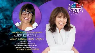YouMeWe Amplified Podcast conversation w Cynthia O'Neil, Founder, LeadHer Alliance