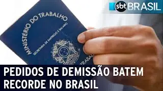 Brasil tem recorde de pedidos de demissão: mais de 7 milhões só em 2023 | SBT Brasil (02/03/2024)