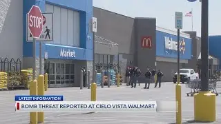 Scene cleared after bomb threat at Cielo Vista Walmart