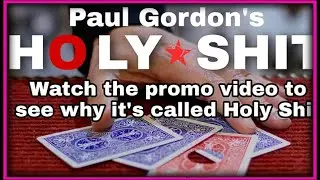 HOLY SHIT - Paul Gordon - lepetitmagicien.com