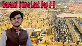 Karachi Ijtima Last day # 3 [2025] Ameer Hamza Malkan