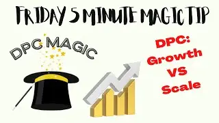 DPC Magic: Growth vs Scale in DPC