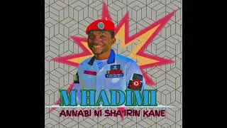 ABDULLAHI M HADIMI:: Annabi ni sha'irinkane 