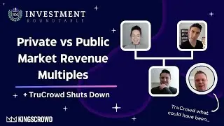 TruCrowd Shuts Down & Private vs Public Revenue Multiples Explained