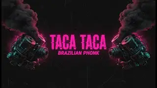 TACA TACA | Brazilian Phonk Automotivo 🇧🇷🔥 (High-Energy Bass)