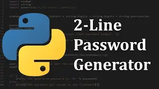 Python 2 Line Password Generator [Tutorial]