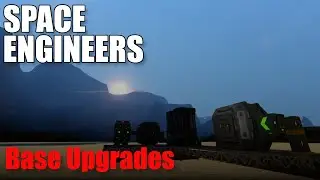 Space Engineers - Apex Survival Ep. 5 | Base Upgrades
