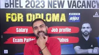 BHEL Recruitment 2023 | BHEL Diploma Vacancy | Eligibility, Exam Pattern, Syllabus | Full Details