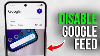 Samsung Galaxy A56 - Turning Off Google Screen and Disabling Google News Feed