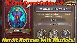 N'Zoth Event Guide #5! Heroic Rotimer with Murlocs! - Hearthstone Mercenaries Guide