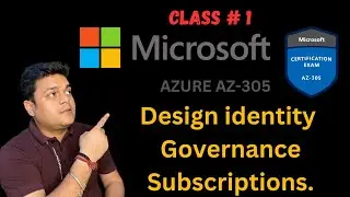 #Class1 ! Design identity and governance ! Azure Subscription , Tenant , Management Groups etc.