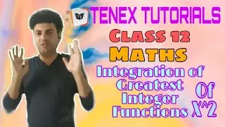 INTEGRATION OF GREATEST INTEGER FUNCTION OF X SQUARE 
