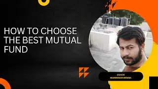 How To Choose Best Mutual Fund | Best Mutual Fund For 2024
