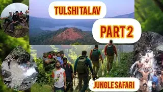 Aaj keli dongar payvat ( tulshi talav) Part 2 jungle adventure 🏡🏡🧭🌲🌳🧗‍♂️(vlog 17)