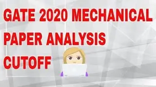 GATE 2020 MECHANICAL CUTOFF|| GATE 2020 MECHANICAL PAPER ANALYSIS
