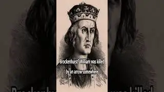 Did you know that King William II of England may have been murdered?