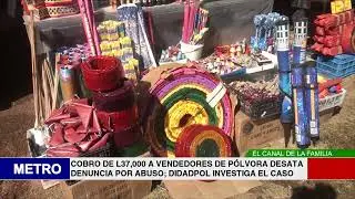 COBRO DE L37,000 A VENDEDORES DE PÓLVORA DESATA DENUNCIA POR ABUSO; DIDAPOL INVESTIGA EL CASO