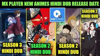 OPM S2 Hindi Dub | COTE S3 Hindi Dub | MX PLAYER UPCOMING NEW HINDI DUB ANIMES RELEASE DATE !!