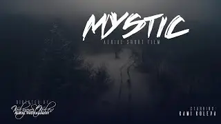 Mystic (Drone Aerial Short Film Teaser)